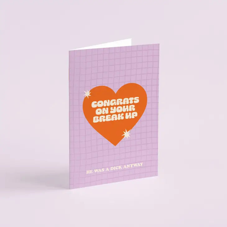 Congrats On Your Breakup – Form Shop & Studio