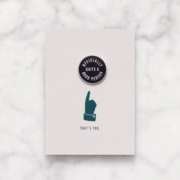 Officially Quite a Good Person Enamel Pin
