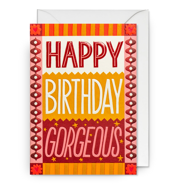Happy Birthday Gorgeous