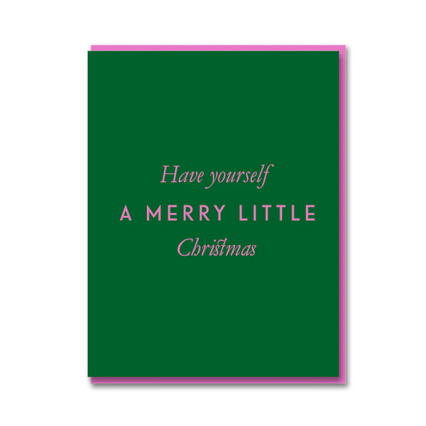 Have Yourself a Merry Little Christmas
