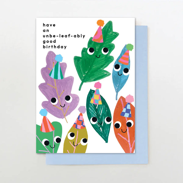 Unbe-leaf-ably Good Birthday
