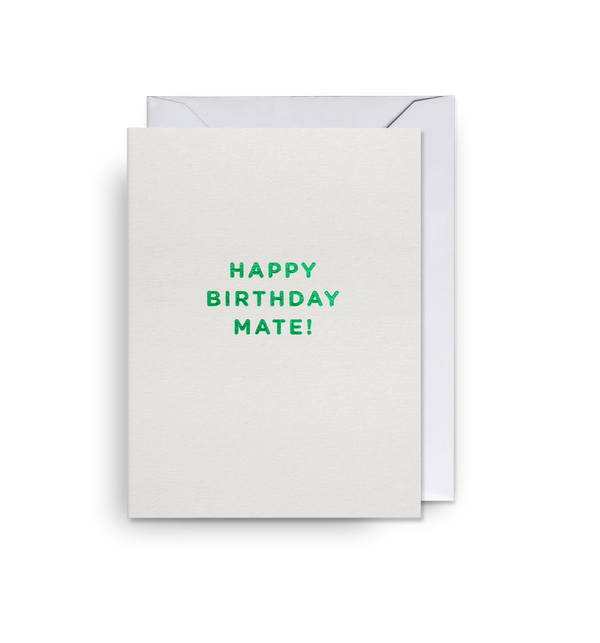 Happy Birthday Mate Mini Card