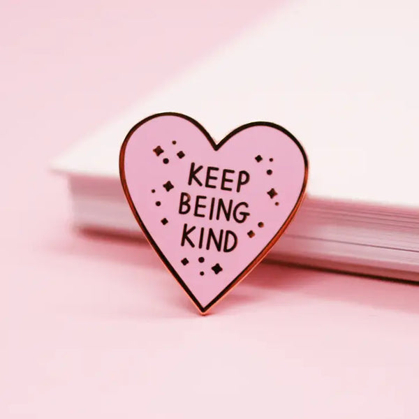 Keep Being Kind Enamel Pin