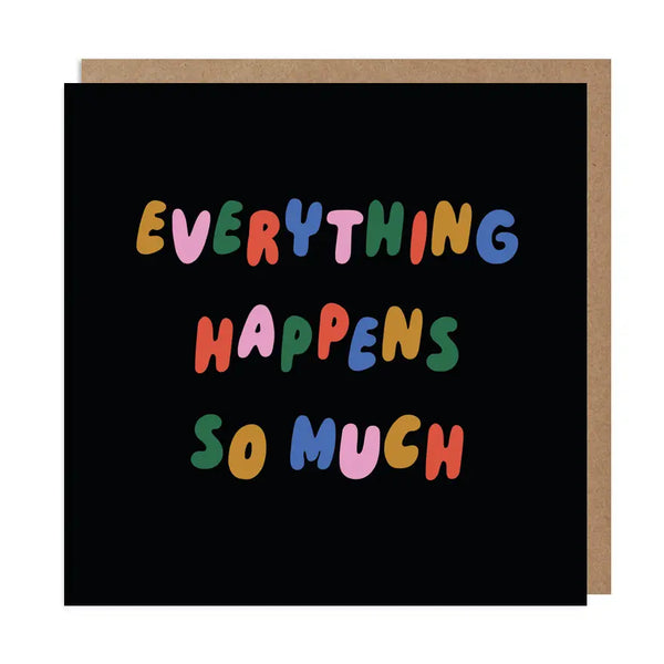 Everything Happens So Much