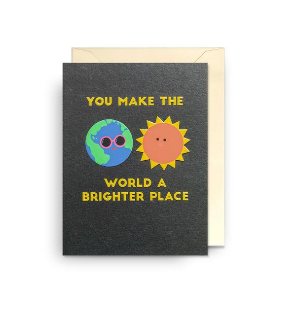 You Make the World a Brighter Place Mini Card by Lagom