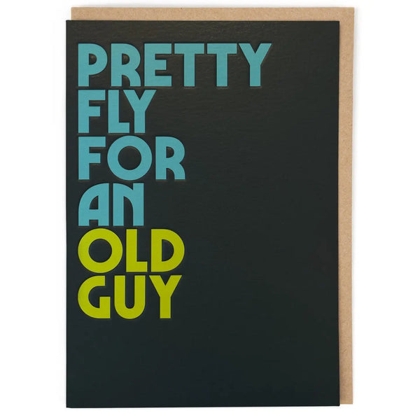 Pretty Fly for an Old Guy