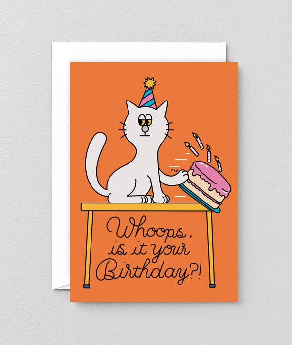 Whoops, Is It Your Birthday?