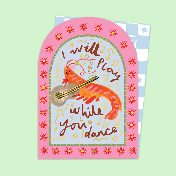I Will Play While You Dance