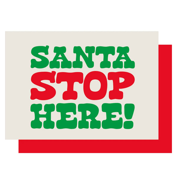 Santa Stop Here