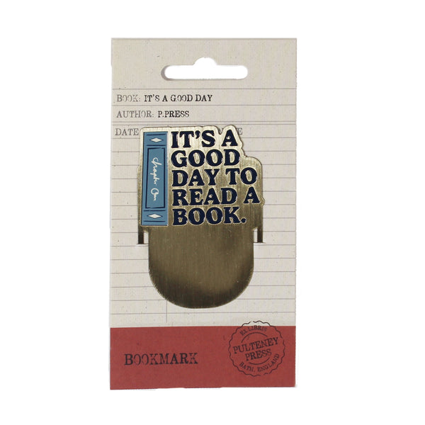 A Good Day to Read a Book Metal Bookmark