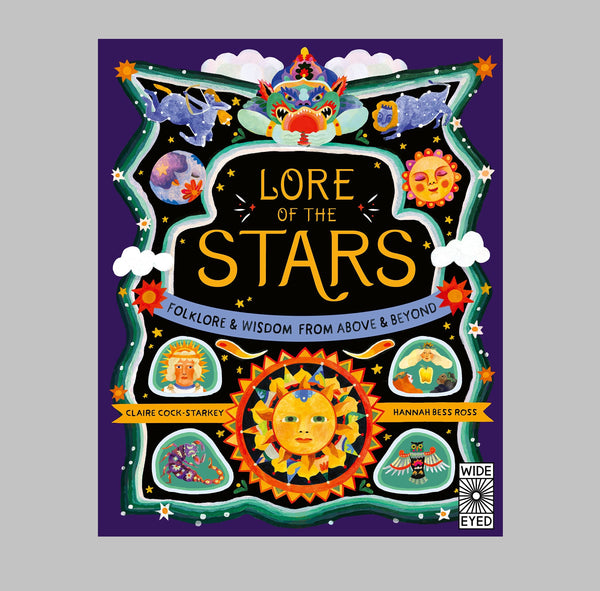 Lore of the Stars: Folklore & Wisdom from the Skies Above by Claire Cock-Starkey