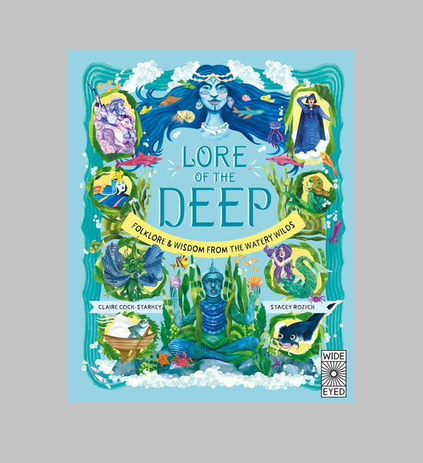 Lore of the Deep: Folklore and Wisdom from the Watery Wilds