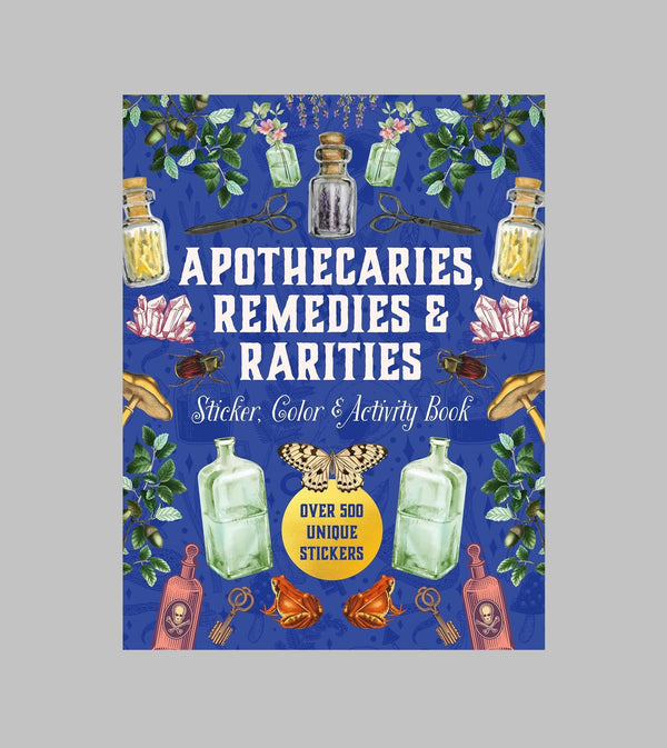 Apothecaries, Remedies and Rarities Sticker, Colour and Activity Book