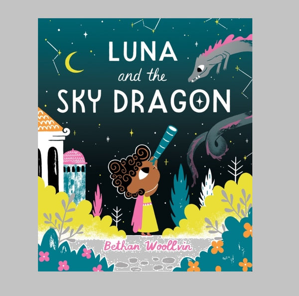 Luna and the Sky Dragon by Bethan Woollvin