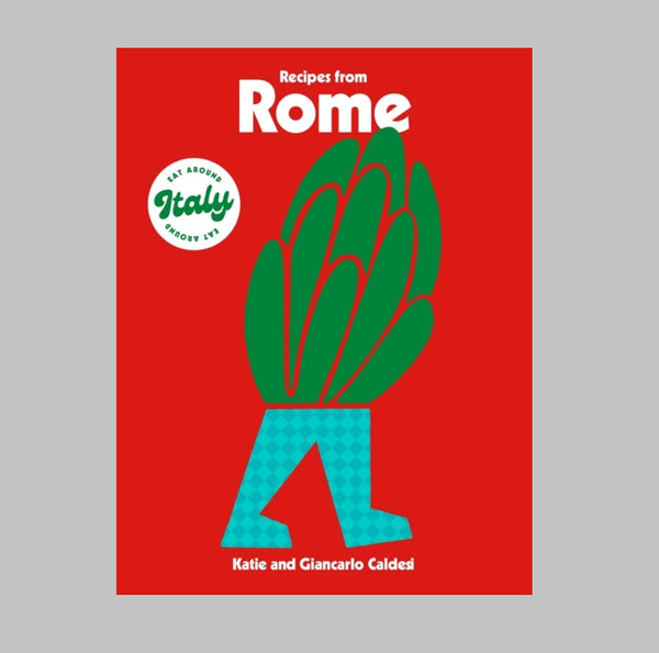 Recipes from Rome by Katie Caldesi