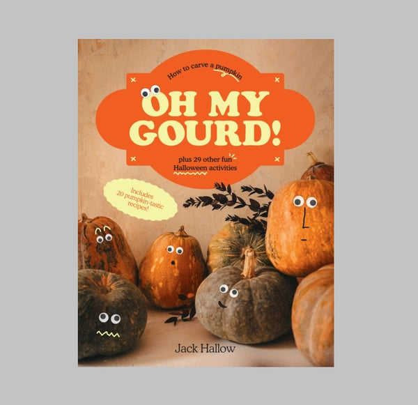 Oh My Gourd! by Jack Hallow