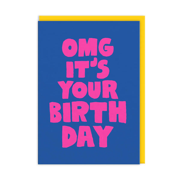 OMG It's Your Birthday by Ohh Deer