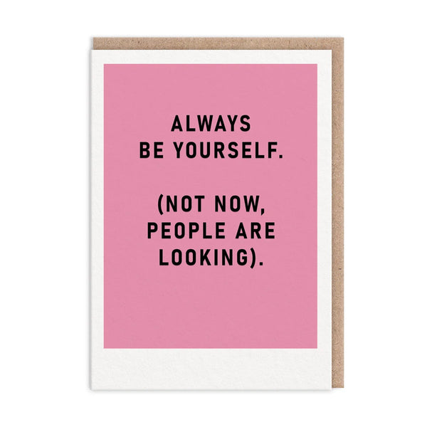 Always Be Yourself