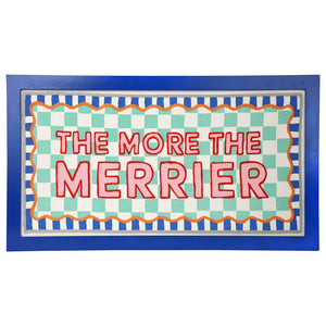 The More the Merrier Blue Framed Fabric Sign by Talking Tables