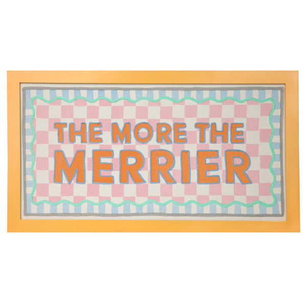 The More the Merrier Orange Framed Fabric Sign by Talking Tables