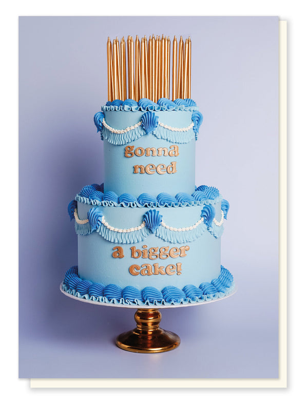 Gonna Need a Bigger Cake