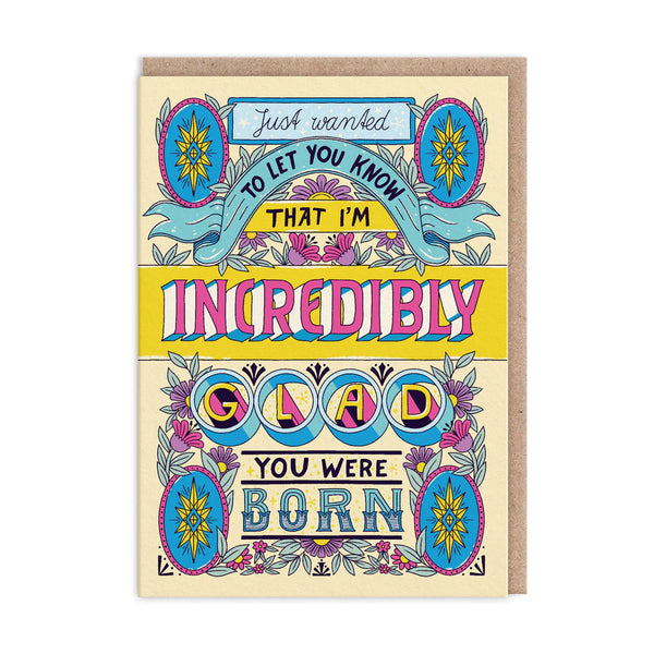 Incredibly Glad You Were Born