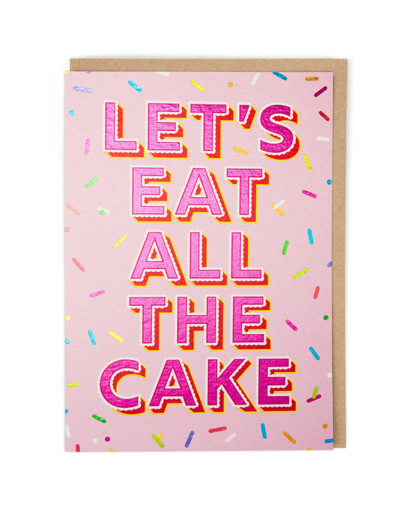 Eat All the Cake