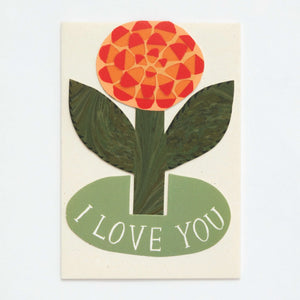 I Love You Flower Stand Up Card by Hadley Paper Goods