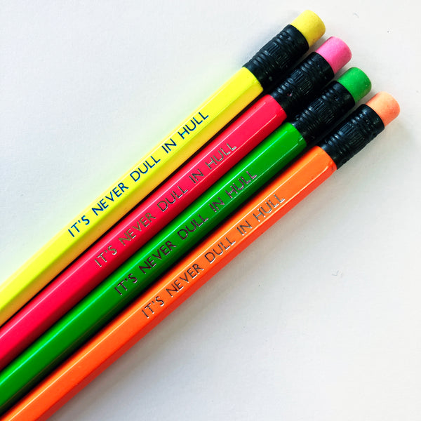 It's Never Dull in Hull Pencil by Form Shop & Studio