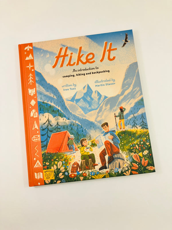 Hike It: An Introduction to Camping, Hiking and Backpacking