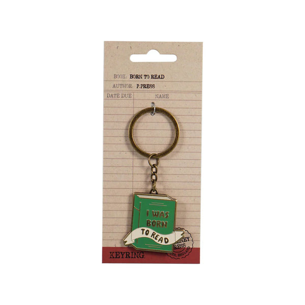 I Was Born to Read Metal Keyring