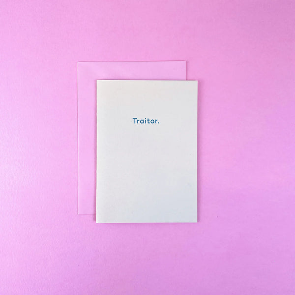 Traitor.