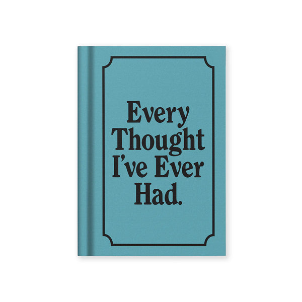 Every Thought I've Ever Had Mini Notebook