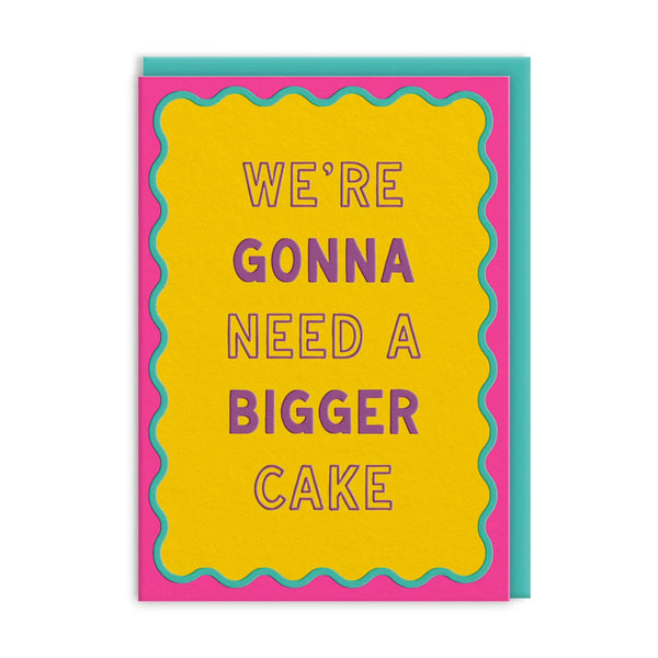 Bigger Cake