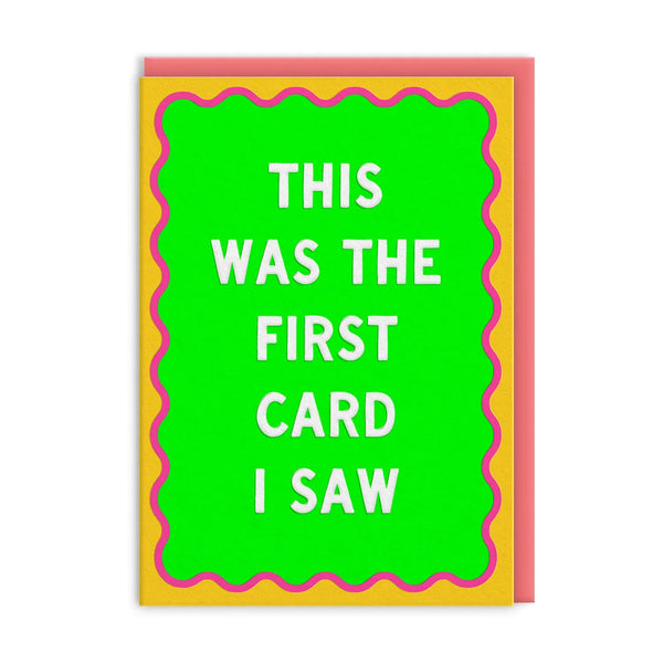 First Card I Saw