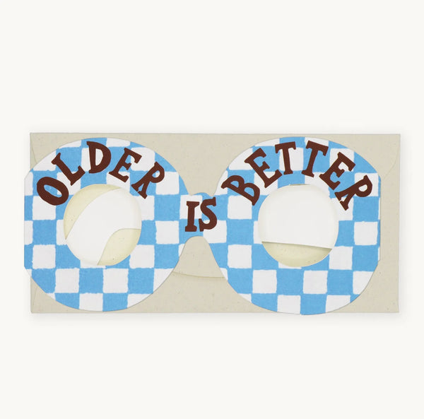Older is Better Glasses
