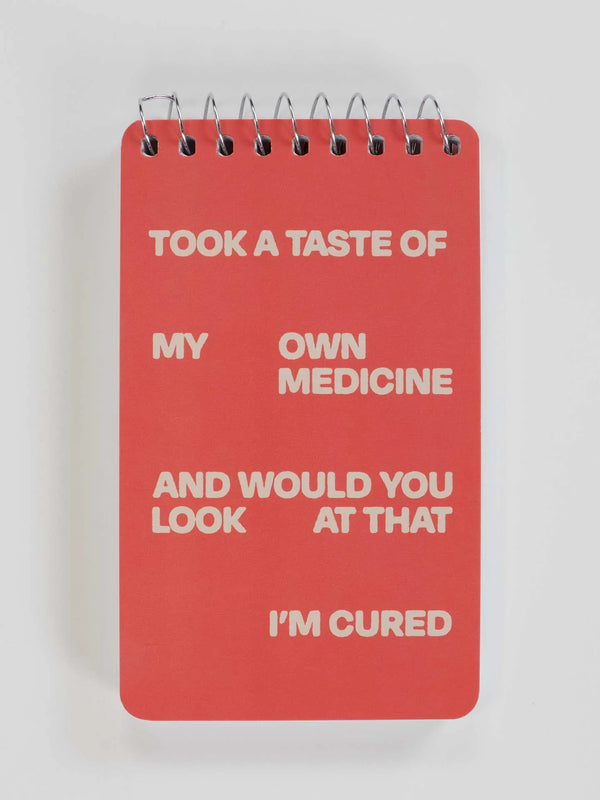 Took A Taste Of My Own Medicine Spiral Notebook
