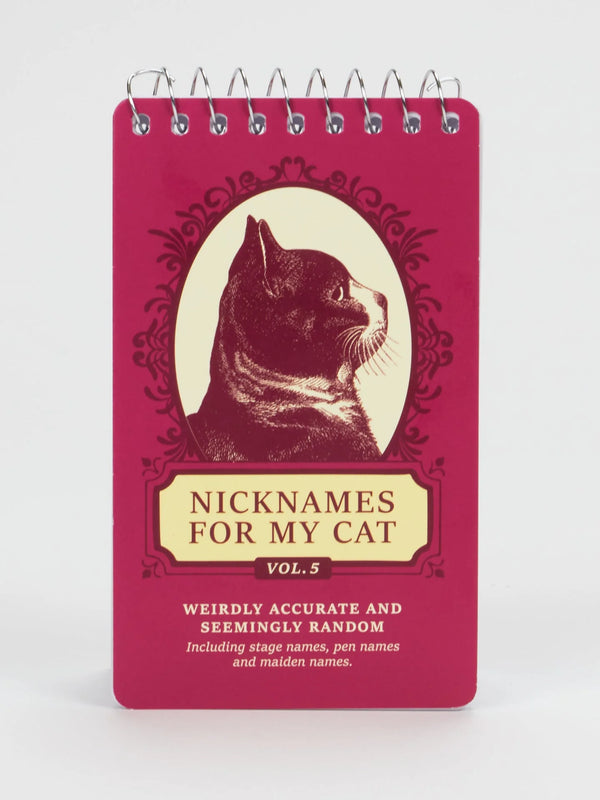 Nicknames For My Cat Vol. 5 Spiral Notebook