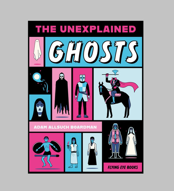 The Unexplained: Ghosts