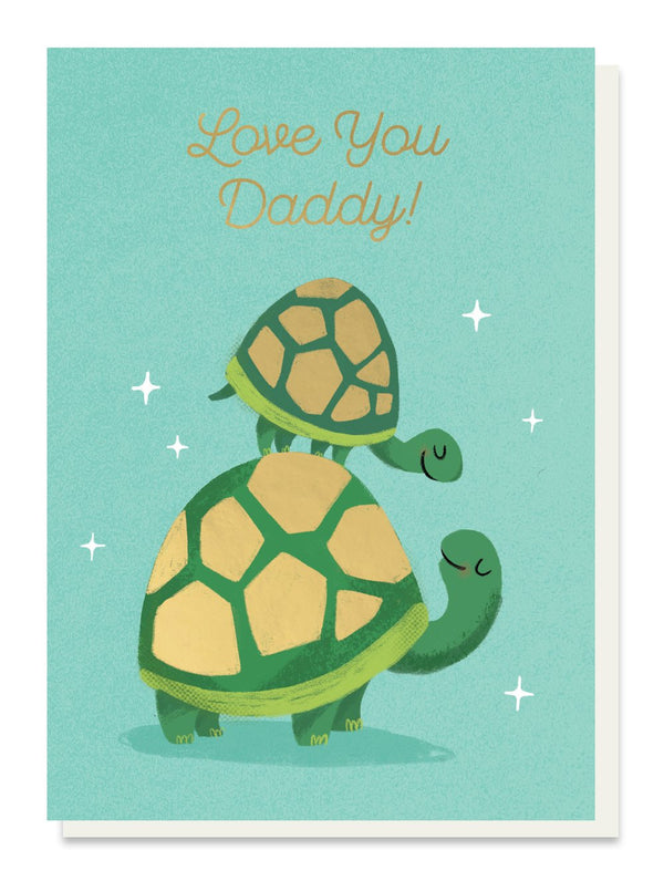 Love You Daddy Tortoise