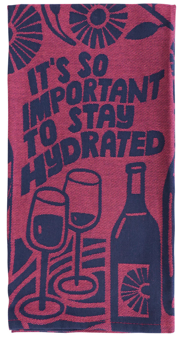 So Important to Stay Hydrated Tea Towel