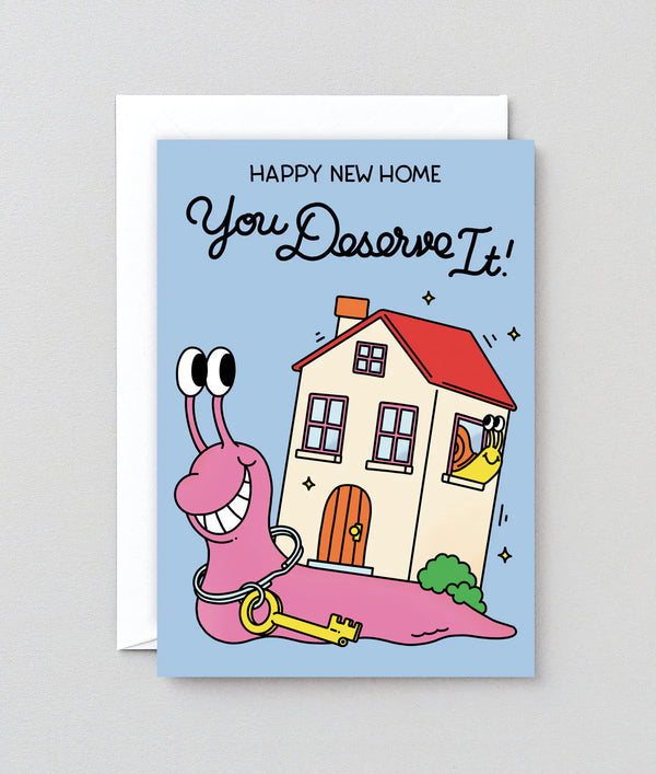 New Home, You Deserve It