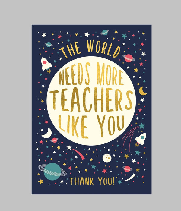 The World Needs More Teachers Like You