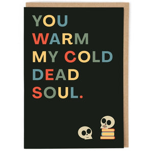 Cold dead soul, sarcastic Valentine’s Day card