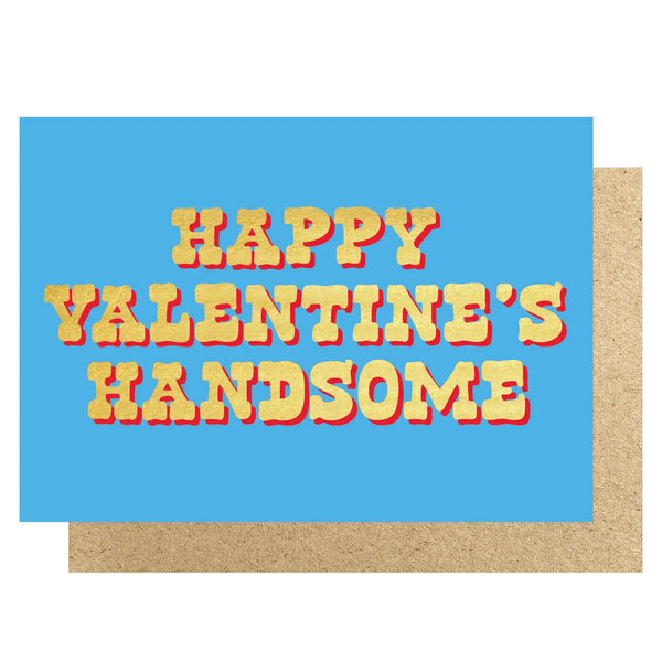 Happy Valentine's Handsome