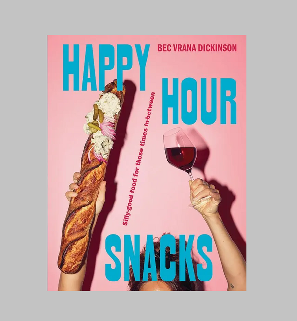 Happy Hour Snacks by Bec Vrana Dickinson