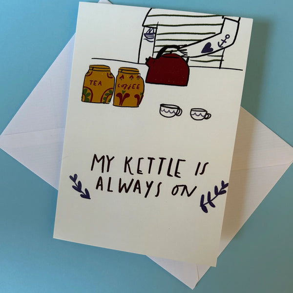 My Kettle is Always On