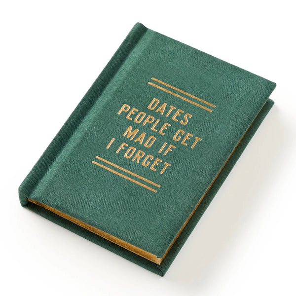 Dates People Get Mad if I Forget Tiny Diary
