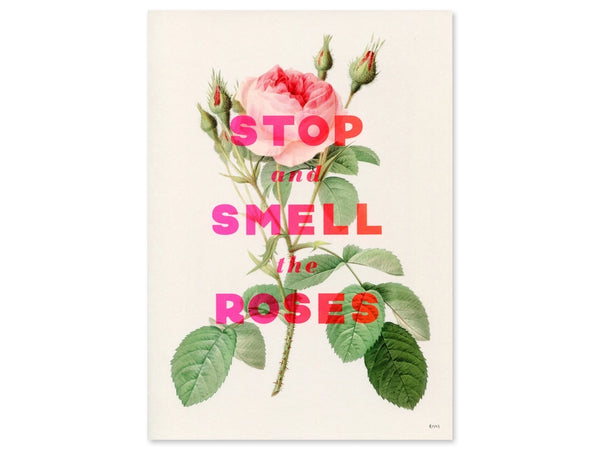 Stop and Smell the Roses