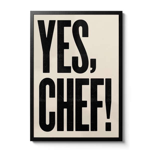 Yes, Chef!